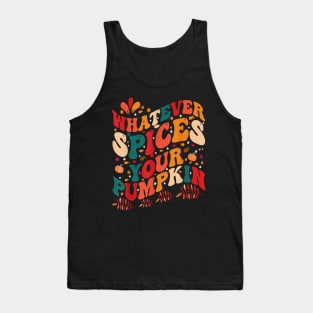 Whatever Spices Your Pumpkin Groovy Fall Autumn Halloween Tank Top